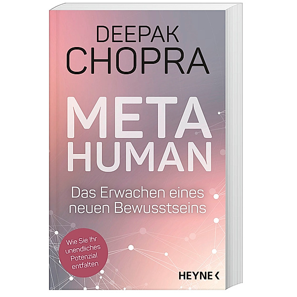 Metahuman - das Erwachen eines neuen Bewusstseins, Deepak Chopra