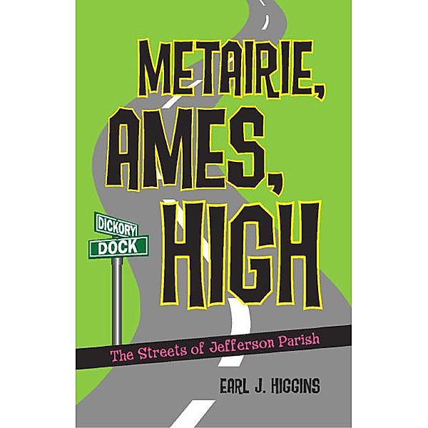 Metairie, Ames, High, Earl J. Higgins