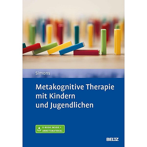 Metakognitive Therapie mit Kindern und Jugendlichen, Michael Simons