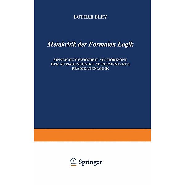 Metakritik der Formalen Logik / Phaenomenologica Bd.31, L. Eley