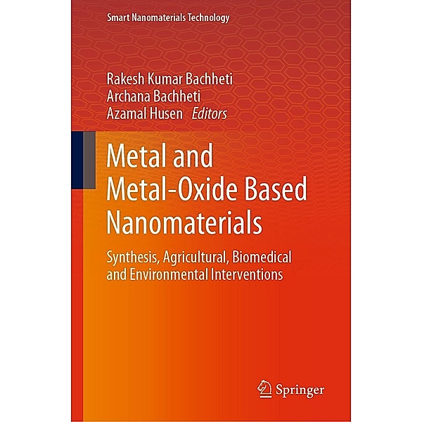 Metal and Metal-Oxide Based Nanomaterials / Smart Nanomaterials Technology