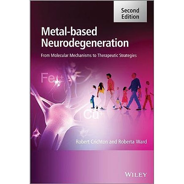 Metal-Based Neurodegeneration, Robert Crichton, Roberta Ward