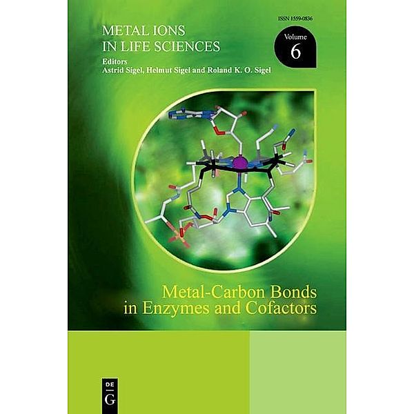 Metal-Carbon Bonds in Enzymes and Cofactors / Metal Ions in Life Sciences Bd.6