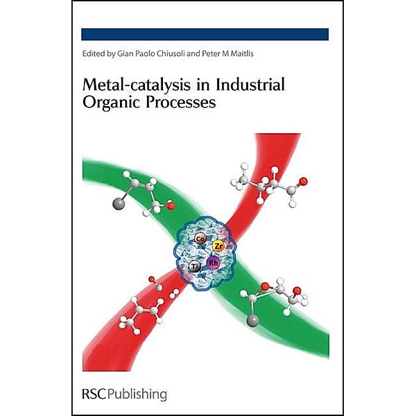 Metal-catalysis in Industrial Organic Processes