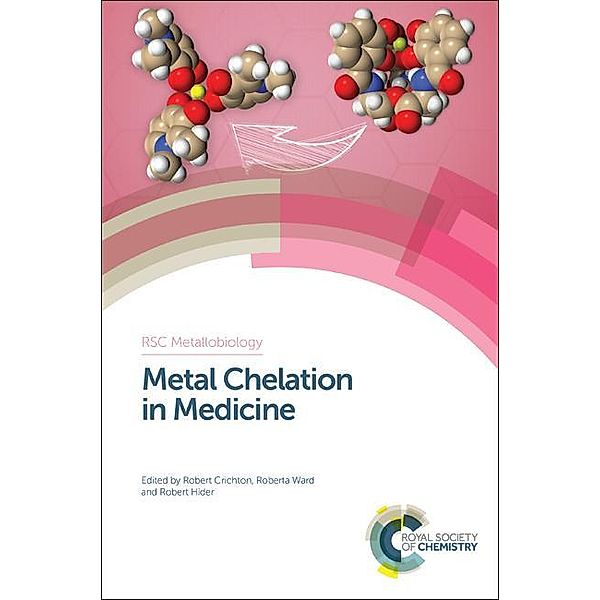 Metal Chelation in Medicine / ISSN