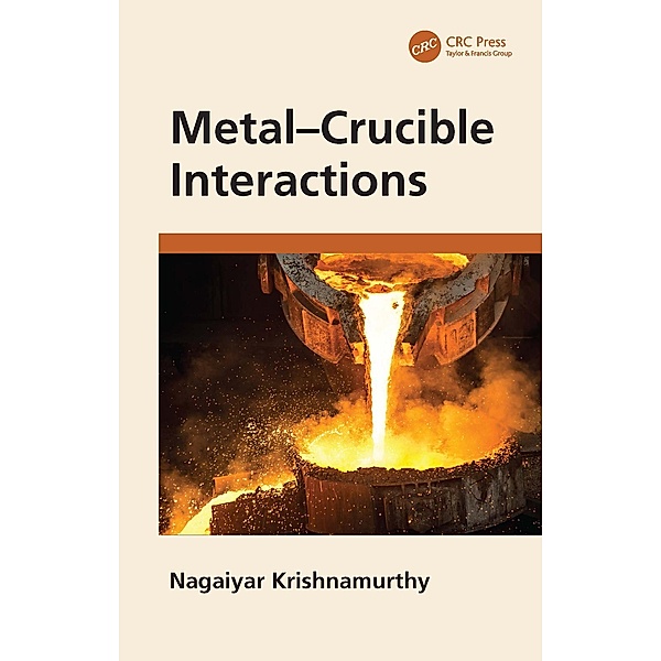 Metal-Crucible Interactions, Nagaiyar Krishnamurthy