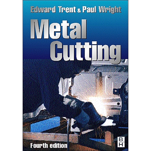 Metal Cutting, Paul K. Wright, Edward M Trent
