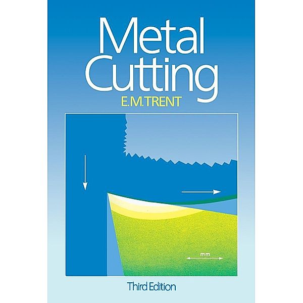 Metal Cutting, Edward M Trent