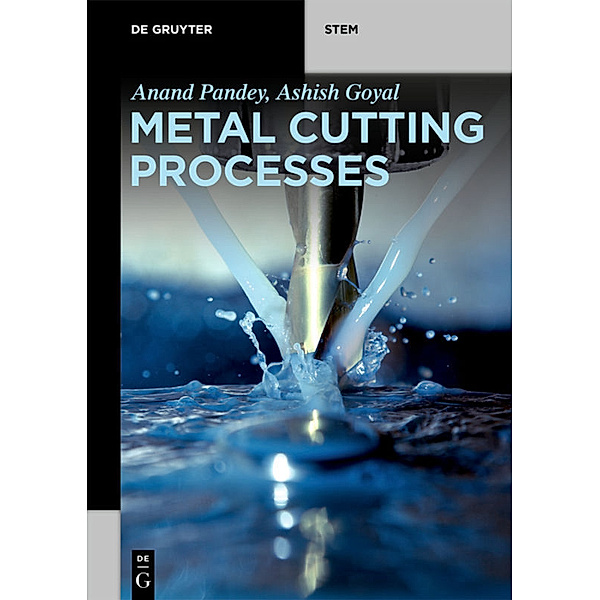 Metal Cutting Processes, Anand Pandey, Ashish Goyal