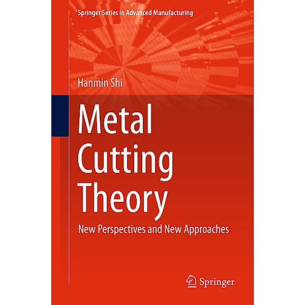 Metal Cutting Theory, Hanmin Shi