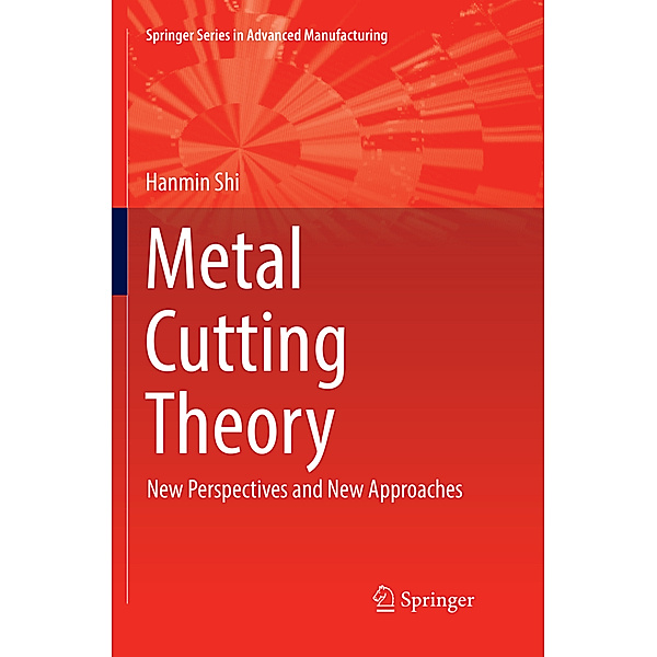 Metal Cutting Theory, Hanmin Shi