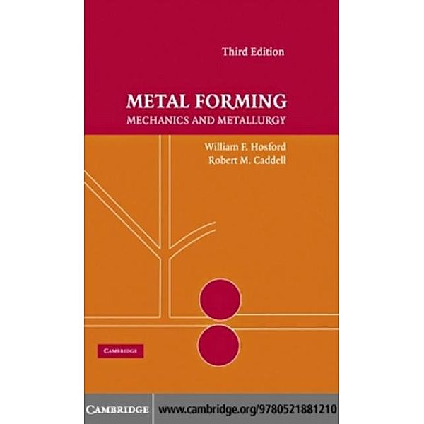 Metal Forming, William F. Hosford