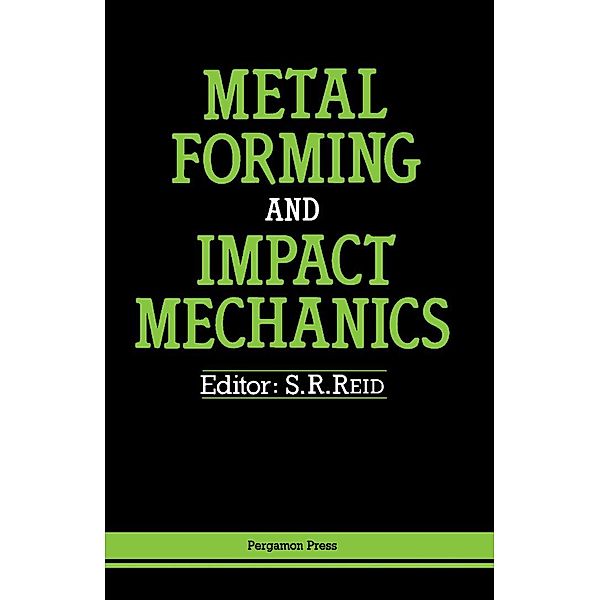Metal Forming and Impact Mechanics