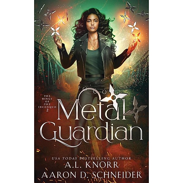 Metal Guardian (The Rings of the Inconquo, #2) / The Rings of the Inconquo, A. L. Knorr, Aaron D. Schneider