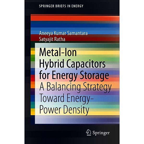 Metal-Ion Hybrid Capacitors for Energy Storage / SpringerBriefs in Energy, Aneeya Kumar Samantara, Satyajit Ratha