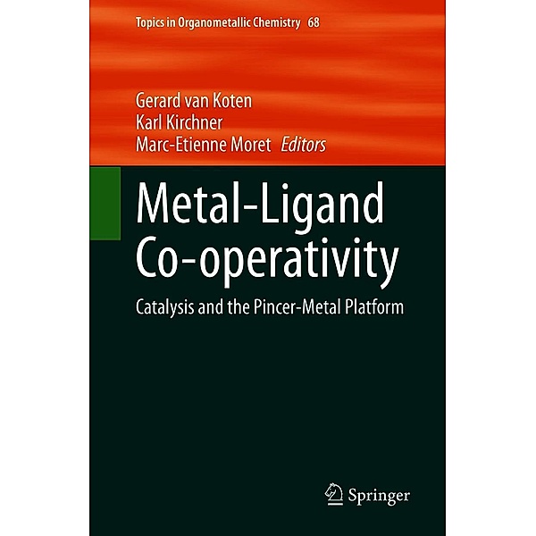 Metal-Ligand Co-operativity / Topics in Organometallic Chemistry Bd.68
