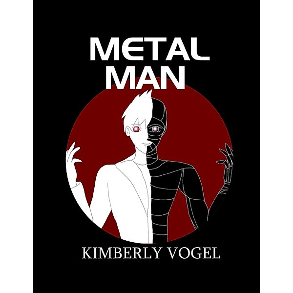 Metal Man, Kimberly Vogel