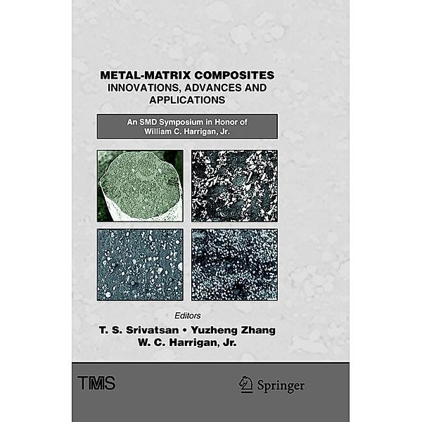 Metal-Matrix Composites Innovations, Advances and Applications