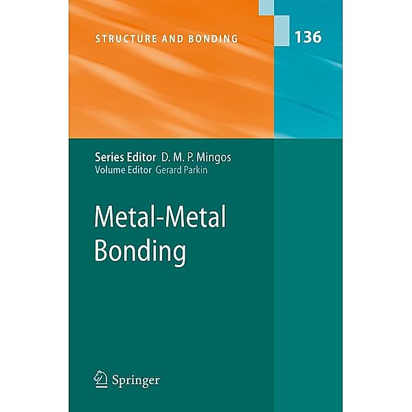 Metal-Metal Bonding / Structure and Bonding Bd.136