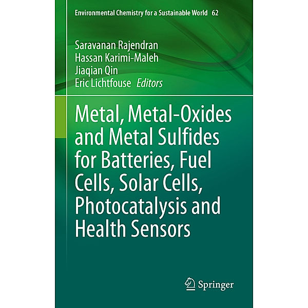 Metal, Metal-Oxides and Metal Sulfides for Batteries, Fuel Cells, Solar Cells, Photocatalysis and Health Sensors