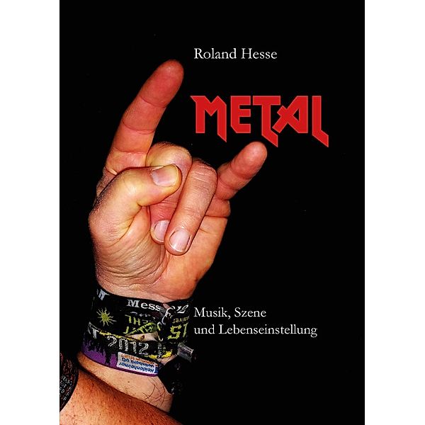 Metal - Musik, Szene und Lebenseinstellung, Roland Hesse