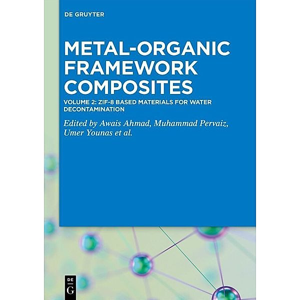 Metal-Organic Framework Composites / Volume 2 / ZIF-8 Based Materials for Water Decontamination