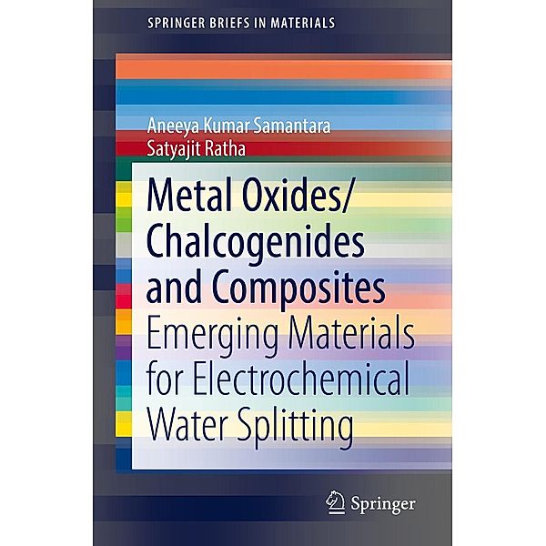 Metal Oxides/Chalcogenides and Composites / SpringerBriefs in Materials, Aneeya Kumar Samantara, Satyajit Ratha