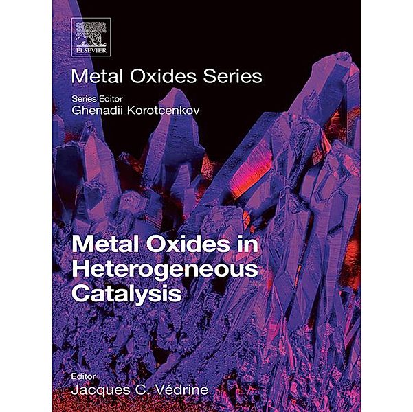 Metal Oxides in Heterogeneous Catalysis, Jacques C. Vedrine