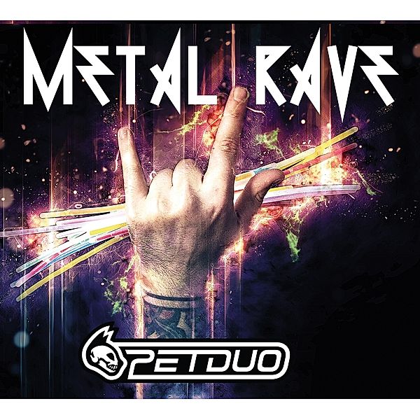 METAL RAVE, Petduo