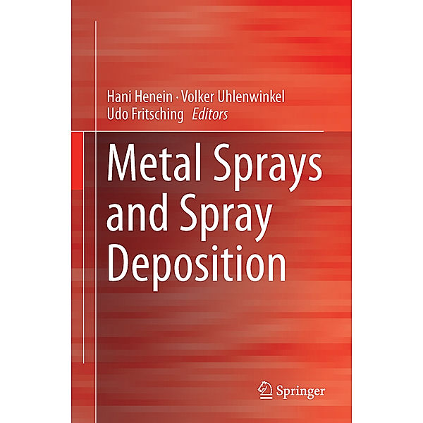 Metal Sprays and Spray Deposition