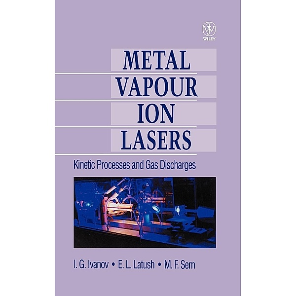 Metal Vapour Ion Lasers, Ivanov