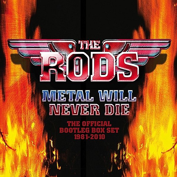 Metal Will Never Die, The Rods