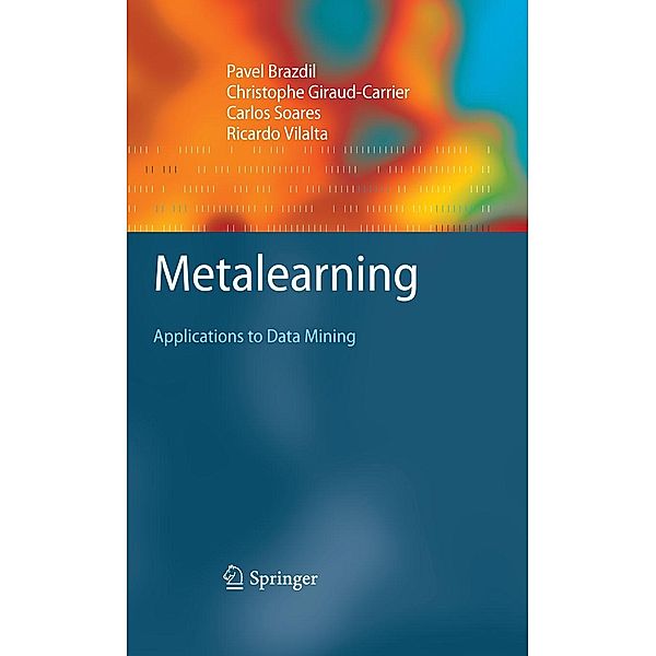 Metalearning / Cognitive Technologies, Pavel Brazdil, Christophe Giraud Carrier, Carlos Soares, Ricardo Vilalta