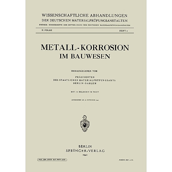 Metall-Korrosion im Bauwesen / Wissenschaftliche Abhandlungen der Deutschen Materialprüfungsanstalten. II. Folge, Kenneth A. Loparo
