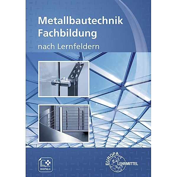 Metallbautechnik Fachbildung, Mirja Didi, Eckhard Ignatowitz, Gerhard Lämmlin, Esther Lang, Roland Marter, Sven Noack, Hans-Joachim Pahl, Armin Steinmüller, Eckhard Thiele