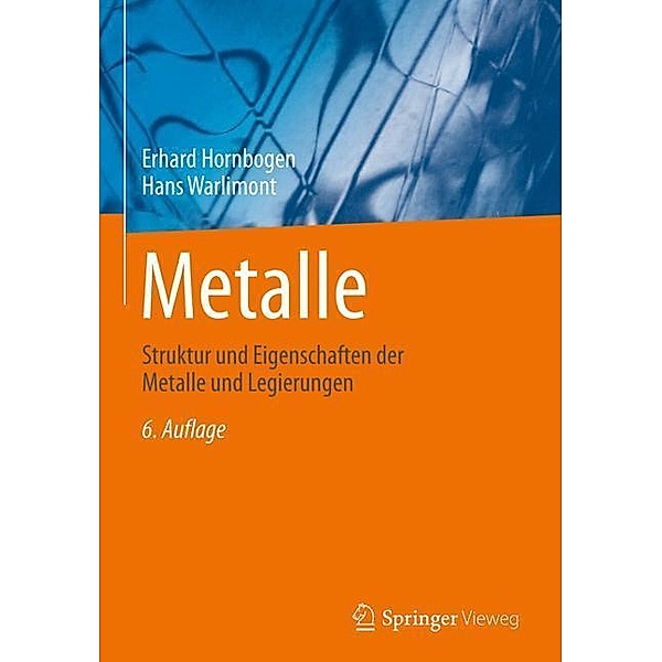 Metalle, Erhard Hornbogen, Hans Warlimont