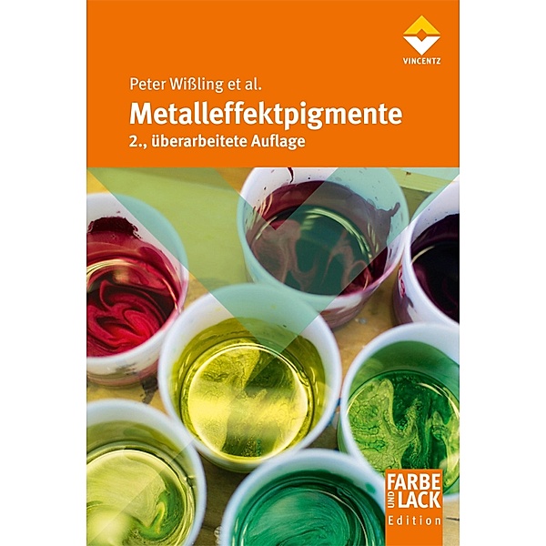 Metalleffekt-Pigmente / Farbe und Lack Edition, Peter Wissling, et al.