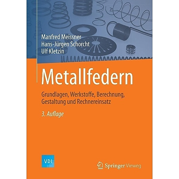 Metallfedern / VDI-Buch, Manfred Meissner, Hans-Jürgen Schorcht, Ulf Kletzin