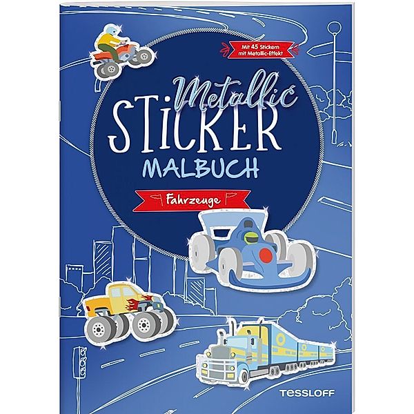 Metallic-Sticker Malbuch. Fahrzeuge