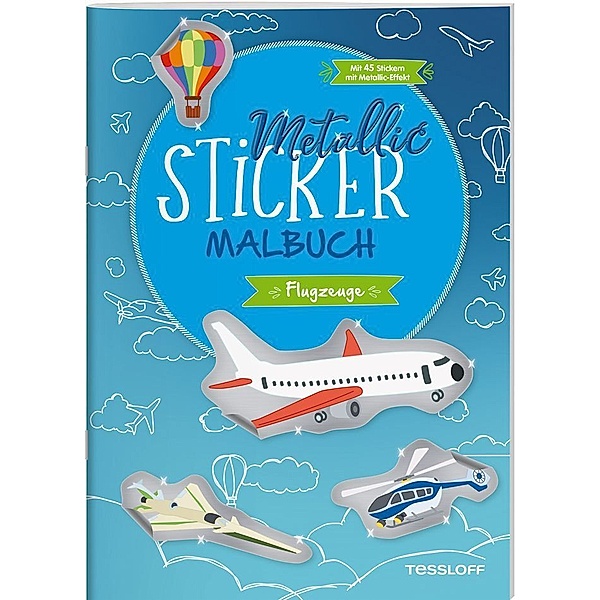 Metallic-Sticker Malbuch. Flugzeuge