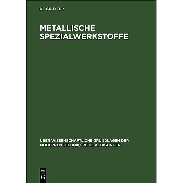 Metallische Spezialwerkstoffe