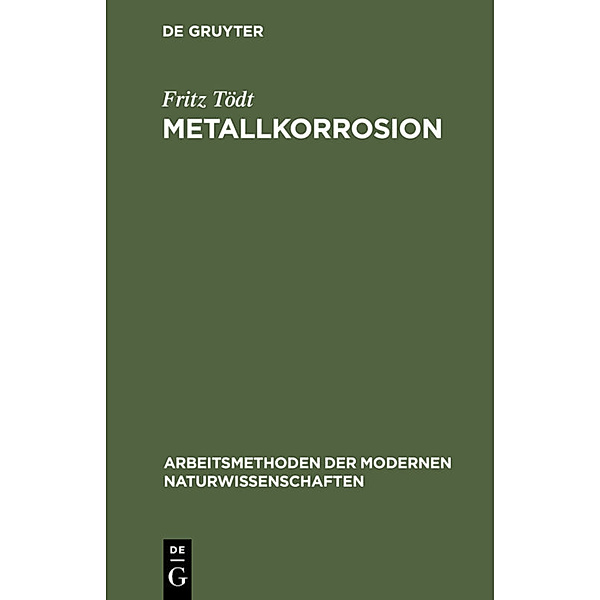 Metallkorrosion, Fritz Tödt