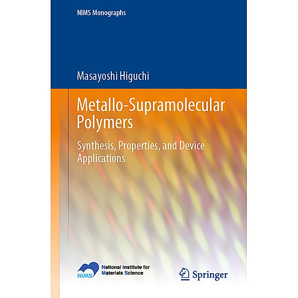 Metallo-Supramolecular Polymers, Masayoshi Higuchi