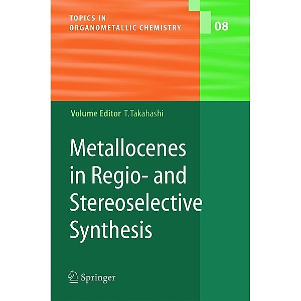 Metallocenes in Regio- and Stereoselective Synthesis