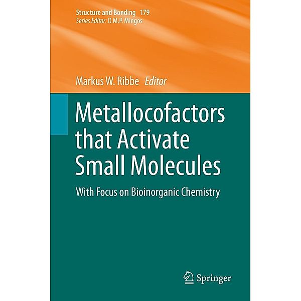 Metallocofactors that Activate Small Molecules / Structure and Bonding Bd.179