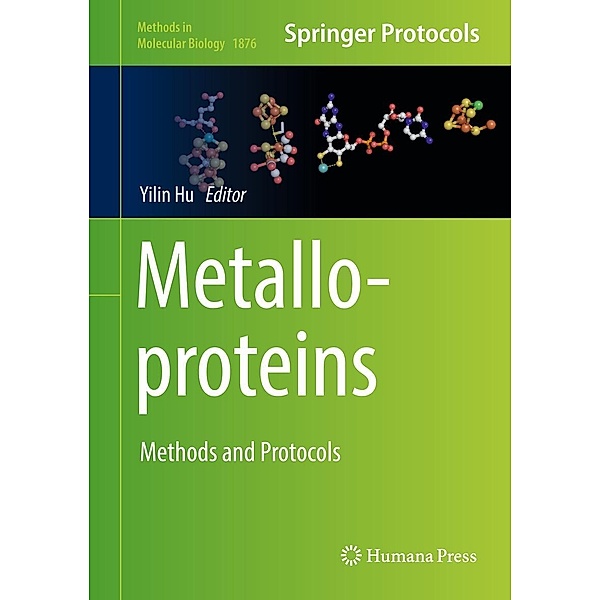 Metalloproteins / Methods in Molecular Biology Bd.1876