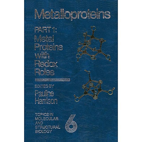 Metalloproteins / Topics in Molecular and Structural Biology, P. M. Harrison