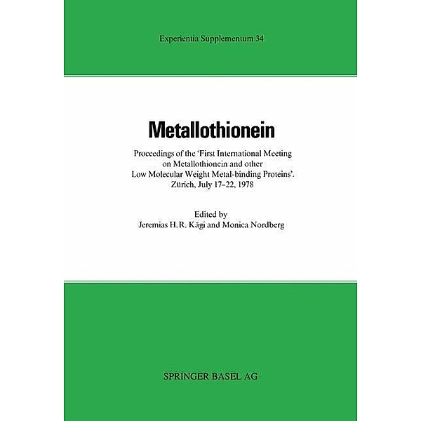 Metallothionein / Experientia Supplementum Bd.34, J. Kägi, Piscator