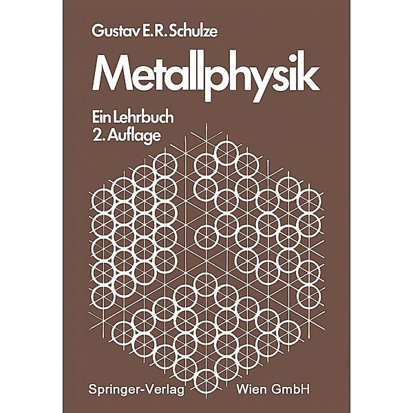 Metallphysik, G. E. R. Schulze