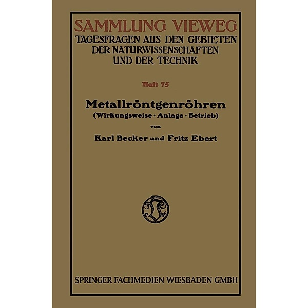 Metallröntgenröhren / Sammlung Vieweg Bd.75, Karl Becker